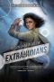 [Extrahumans 04] • Extrahumans